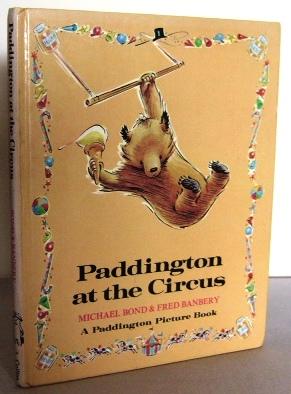 Seller image for Paddington at the Circus for sale by Mad Hatter Books