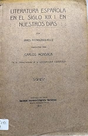 Literatura española en el siglo XIX i en nuestros días. Traducido por Carlos Mondaca