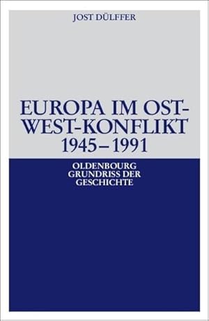 Bild des Verkufers fr Europa im Ost-West-Konflikt 1945-1991 zum Verkauf von AHA-BUCH GmbH