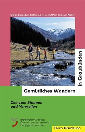 Immagine del venditore per Gemtliches Wandern in Graubnden : Zeit zum Staunen und Verweilen venduto da AHA-BUCH GmbH