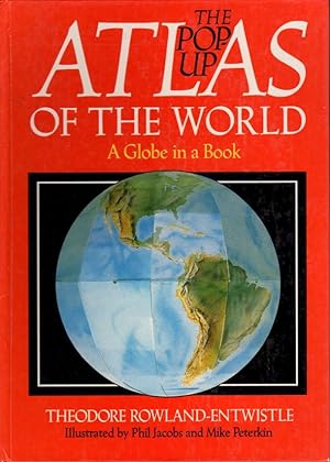 POP-UP ATLAS OF THE WORLD: A GLOBE IN A BOOK.