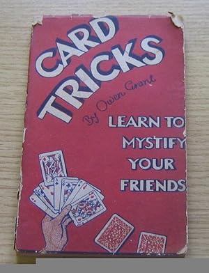 Card Tricks: Learn to Mystify Your Friends.