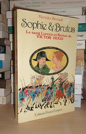 Imagen del vendedor de SOPHIE ET BRUTUS : Le Sang Lorrain et Breton De Victor Hugo a la venta por Planet's books