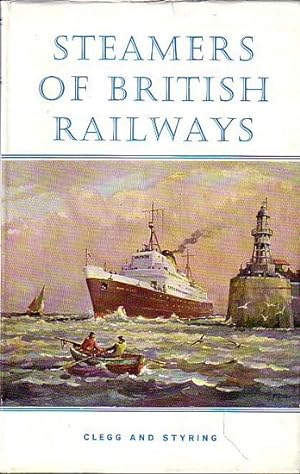 Seller image for STEAMERS OF BRITISH RAILWAYS AND ASSOCIATE COMPANIES for sale by Jean-Louis Boglio Maritime Books