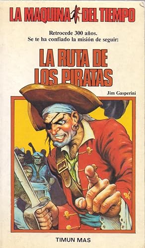 Image du vendeur pour LA RUTA DE LOS PIRATAS (Retrocede 300 aos Se te ha confiado la mission) mis en vente par Libreria 7 Soles