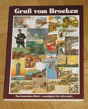 Das besondere Buch. - Gruss Vom Brocken - Nostalgisch bis informativ.