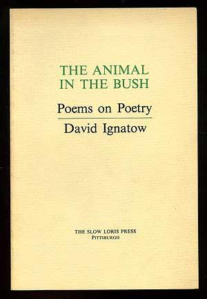 Seller image for The Animal in the Bush: Poems on Poetry for sale by Between the Covers-Rare Books, Inc. ABAA