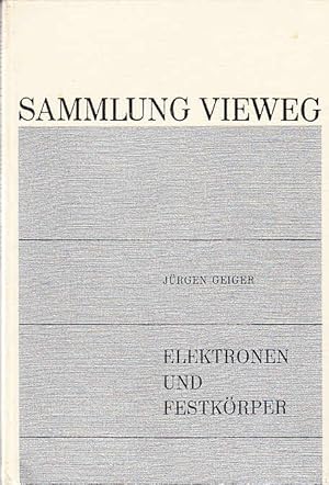 Elektronen und Festkörper (= Sammlung Vieweg, 128)