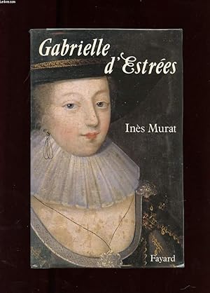 Image du vendeur pour GABRIELLE D'ESTREES mis en vente par Le-Livre