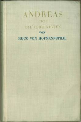 Bild des Verkufers fr Andreas oder Die Vereinigten. Fragmente eines Romans. Mit einem Nachwort von Jakob Wassermann. zum Verkauf von Antiquariat Weinek