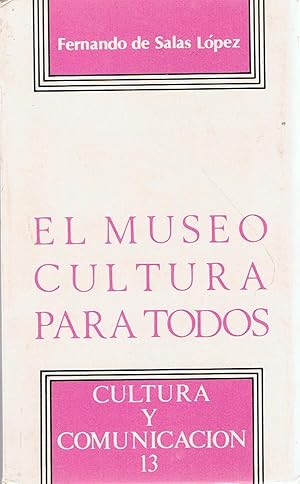 Seller image for EL MUSEO CULTURA PARA TODOS for sale by Librera Torren de Rueda