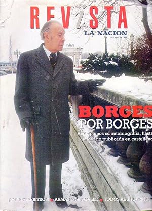 REVISTA LA NACION. Borges por Borges - No. 1553, 11 de abril de 1999