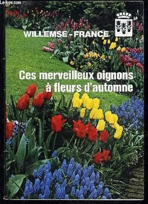 Bild des Verkufers fr CES MERVEILLEUX OIGNONS A FLEURS D'AUTOMNE zum Verkauf von Le-Livre