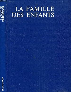 Bild des Verkufers fr LA FAMILLE DES ENFANTS zum Verkauf von Le-Livre