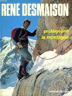 Bild des Verkufers fr PROTEGEONS LA MONTAGNE zum Verkauf von Le-Livre