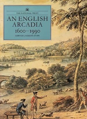 An English Arcadia 1600-1990