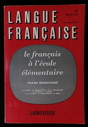 Seller image for LANGUE FRANCAISE : LE FRANCAIS A L'ECOLE ELEMENTAIRE. for sale by Librairie Franck LAUNAI