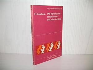 Imagen del vendedor de Die indianischen Hochkulturen des alten Amerika. Verstndliche Wissenschaft: Band 82; a la venta por buecheria, Einzelunternehmen