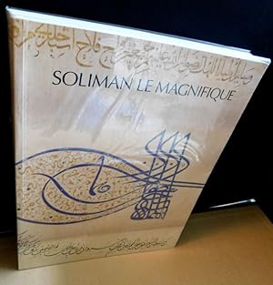 Seller image for SOLIMAN LE MAGNIFIQE. for sale by ARTLINK