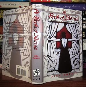 Immagine del venditore per A PERFECT SILENCE venduto da Rare Book Cellar