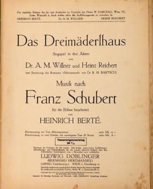 Das Dreimäderlhaus. Singspiel in drei Akten. Klavierauszug zu zwei Händen. Für die Bühne bearbeit...