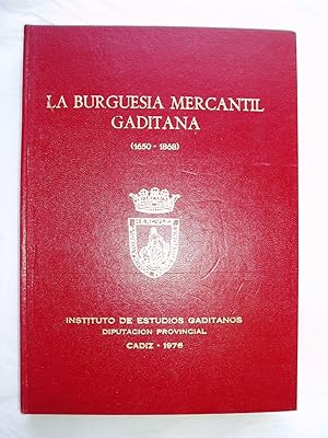 La burguesia mercantil gaditana (1650-1868)
