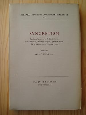 Syncretism : Based on Papers read at the Symposium on Cultural Contact, Meeting of Religions, Syn...