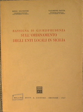 Immagine del venditore per Rassegna di giurisprudenza sull'ordinamento degli enti locali in Sicilia venduto da Antica Libreria Srl