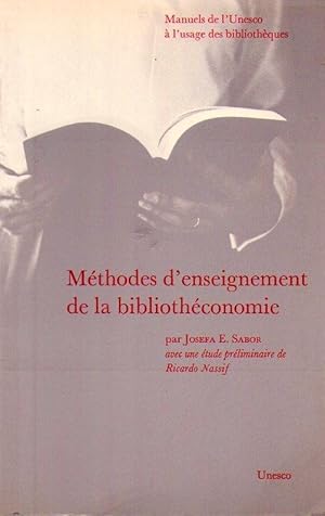 Imagen del vendedor de METHODES D'ENSEIGNEMENT DE LA BIBLIOTHECONOMIE. Avec une tude prliminaire de Ricardo Nassif a la venta por Buenos Aires Libros