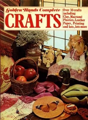 The 'Golden Hands' Complete Book of Crafts