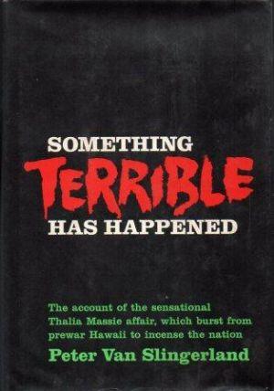 Seller image for SOMETHING TERRIBLE HAS HAPPENED for sale by Loretta Lay Books