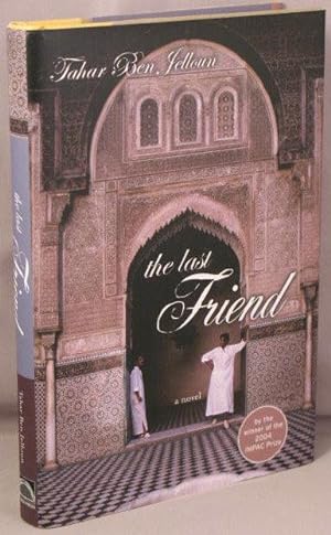 Seller image for LAST FRIEND. A novel. for sale by Bucks County Bookshop IOBA