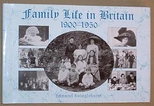 FAMILY LIFE IN BRITAIN 1900-1950