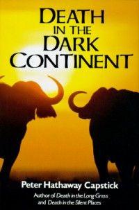 Seller image for Death in the Dark Continent. for sale by Theodore J. Holsten Jr.