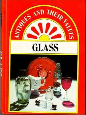 Immagine del venditore per Antiques and Their Values: Glass venduto da Joy Norfolk, Deez Books