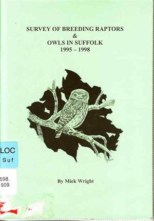 Survey of Breeding Raptors & Owls in Suffolk 1995 - 1998