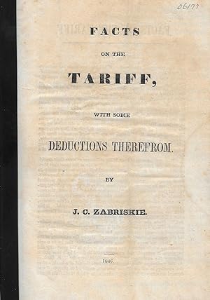 FACTS ON THE TARIFF, WITH SOME DEDUCTIONS THEREFROM.