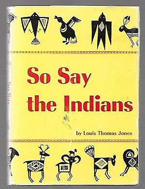 Imagen del vendedor de So Say the Indians a la venta por K. L. Givens Books