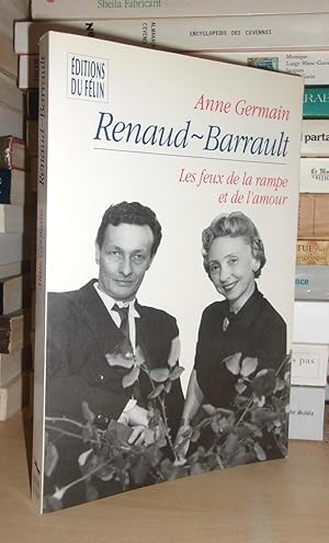 Imagen del vendedor de RENAUD-BARRAULT : Le Feux De La Rampe et de L'amour a la venta por Planet's books