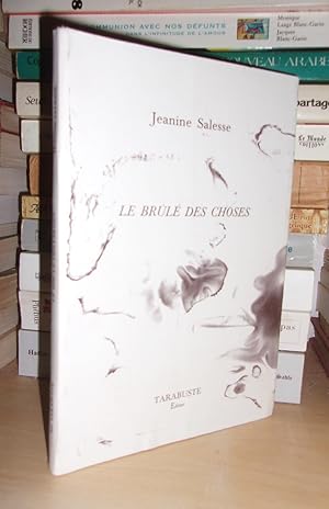 Seller image for LE BRULE DES CHOSES for sale by Planet's books