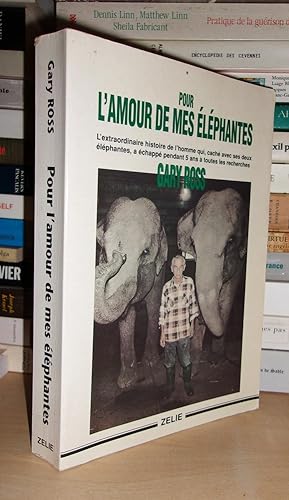POUR L'AMOUR DE MES ELEPHANTES
