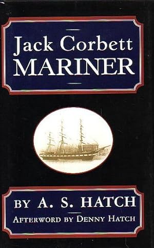 Bild des Verkufers fr JACK CORBETT MARINER zum Verkauf von Jean-Louis Boglio Maritime Books