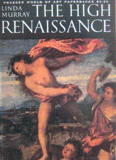 Seller image for The High Renaissance for sale by LEFT COAST BOOKS