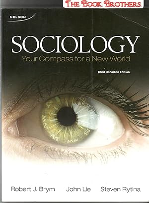 Bild des Verkufers fr Sociology : Your Compass for a New World;Third Canadian Edition zum Verkauf von THE BOOK BROTHERS