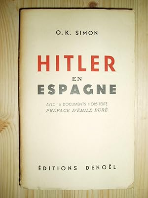 Seller image for Hitler en Espagne : avec 16 documents hors-texte for sale by Expatriate Bookshop of Denmark