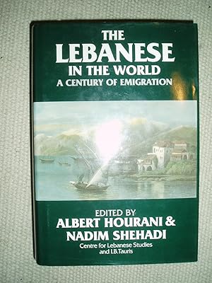 Bild des Verkufers fr The Lebanese in the World : A Century of Emigration zum Verkauf von Expatriate Bookshop of Denmark