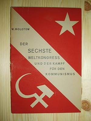 Der 6. Weltkongress und der Kampf für den Kommunismus : Rede vor den Leningrader Funktionären der...
