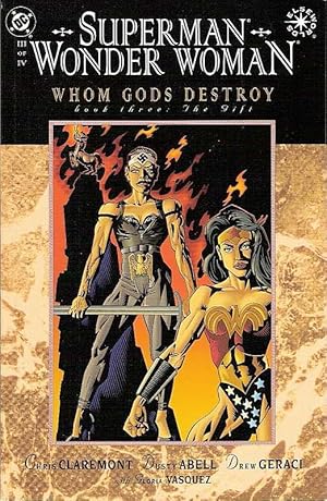 SUPERMAN WONDER WOMAN : WHOM GODS DESTROY Book 3 The Gift