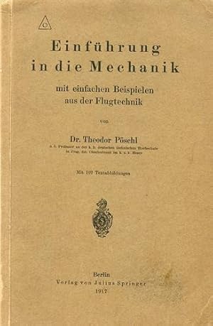 Imagen del vendedor de Einfhrung in die Mechanik, Mit einfachen Beispielen aus der Flugtechnik a la venta por Antiquariat Lindbergh