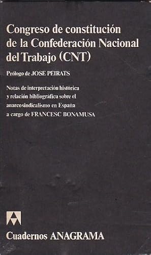 Seller image for Congreso de constitucin de la Confederacin Nacional del Trabajo (CNT) for sale by LIBRERA GULLIVER